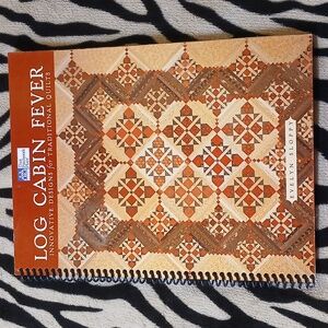 Log Cabin Fever innovative designs for traditional quilts